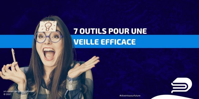 7 outils pour faire de la veille DEEPDIVE