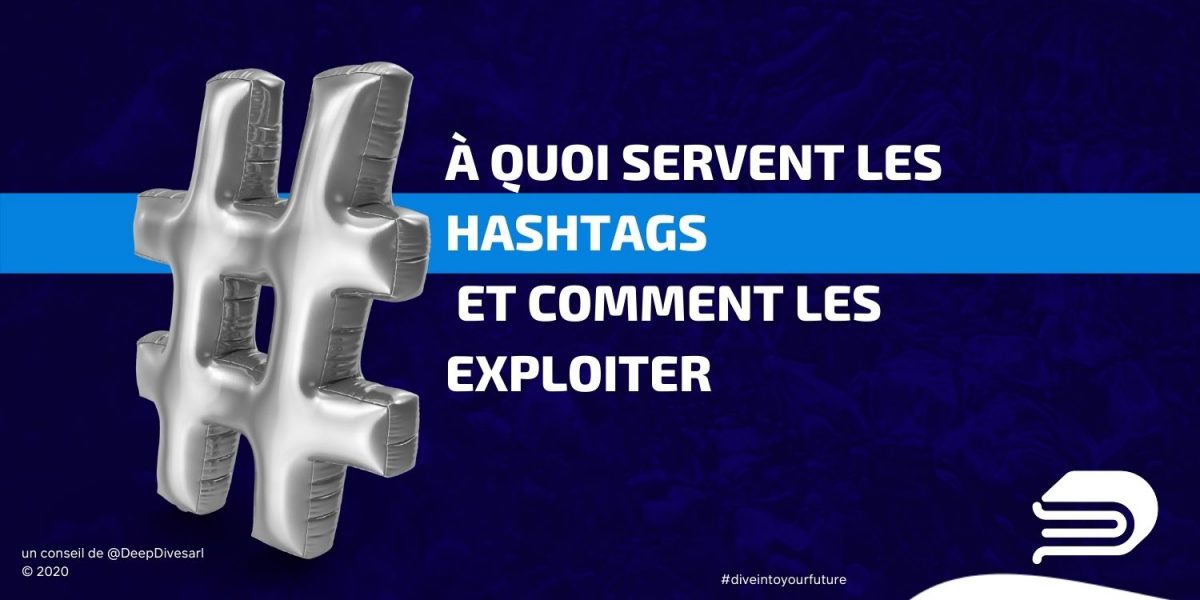 À quoi servent les HASHTAGS DeepDive Agence de Communication entre Cantal et Aubrac À quoi servent les HASHTAGS DeepDive Agence de Communication entre Cantal et Aubrac