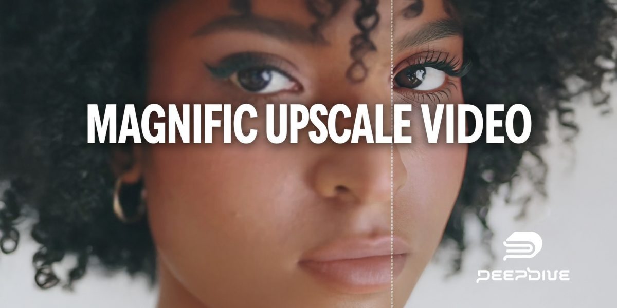 MAGNIFIC UPSCALE LES VIDEO